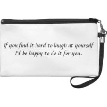 Laugh at Yourself Wristlet Clutches